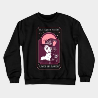 Not Every Witch Live In Salem Crewneck Sweatshirt